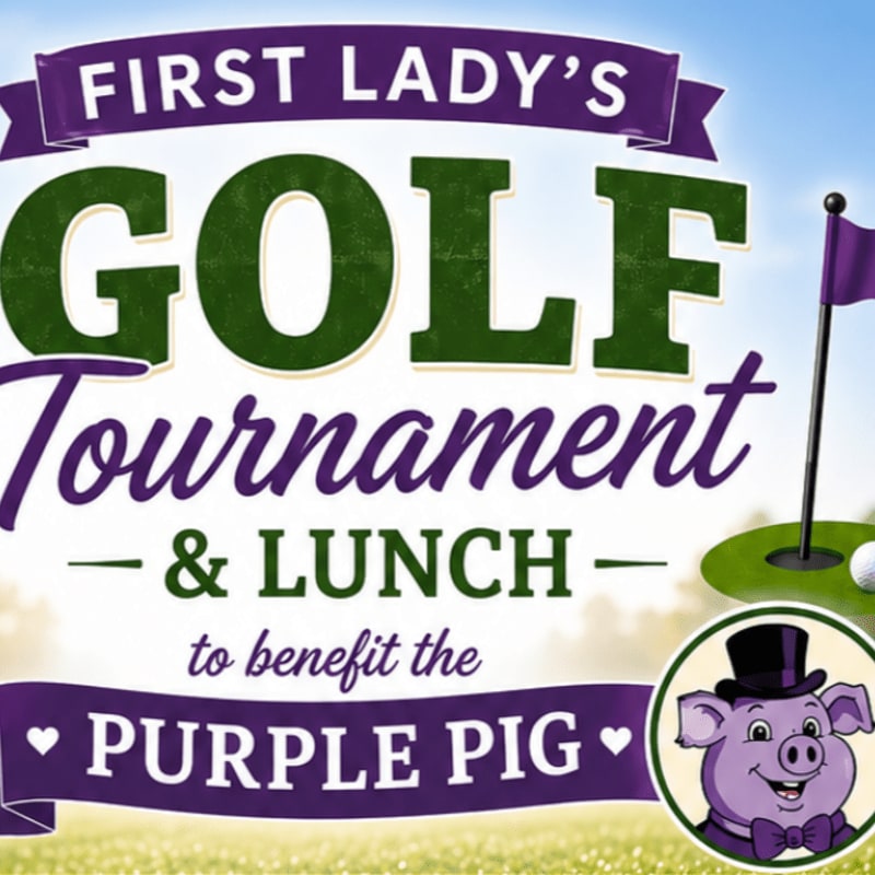 A golf course with a flag and ball in the foreground is set against a bright sky and blurred green background, advertising the "First Lady's Golf Tournament & Lunch" to benefit the "Purple Pig."