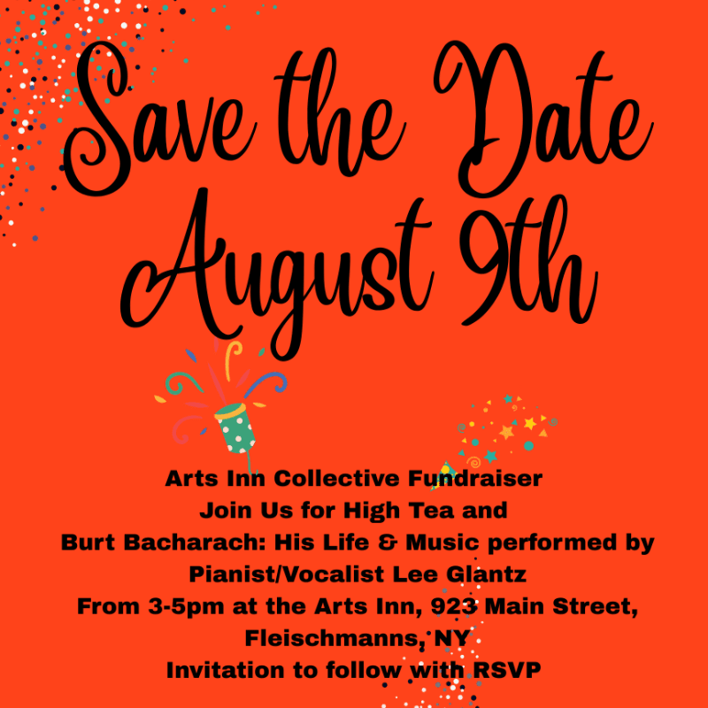 A vibrant orange background with confetti and a "Save the Date August 9th" message in the foreground announces an Arts Inn Collective fundraiser featuring a Burt Bacharach tribute.