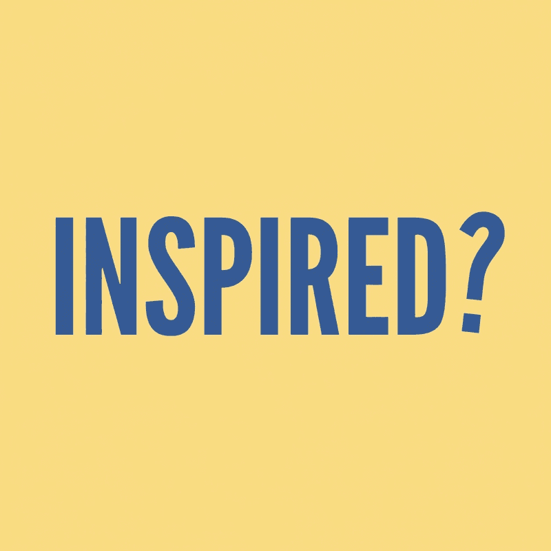 Bold blue text asking "INSPIRED?" is centered on a textured yellow background.
