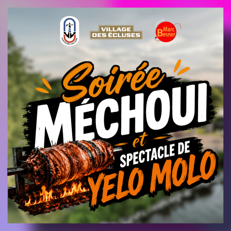 A spit-roasted meat is being cooked over flames in the foreground, with a vibrant graphic advertising a "Soirée Méchoui et Spectacle de Yelo Molo" in the background.