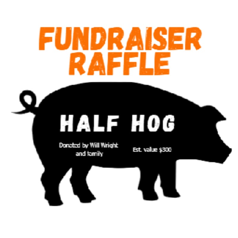 An orange "FUNDRAISER RAFFLE" text is above a black silhouette of a pig with "HALF HOG" and donation details in white text.