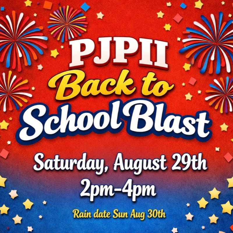 Colorful fireworks and confetti explode around bold text announcing a "PJPII Back to School Blast" event on Saturday, August 29th, from 2pm-4pm, with a rain date of Sunday, August 30th.