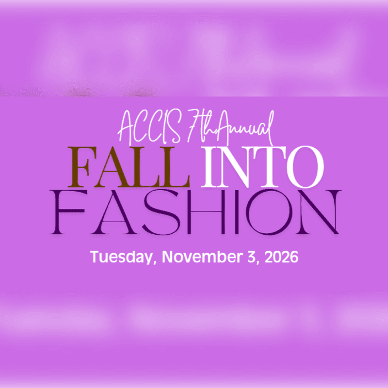 A blurred purple background frames the text "ACCIS 7th Annual FALL INTO FASHION" and "Tuesday, November 3, 2026" in the foreground.