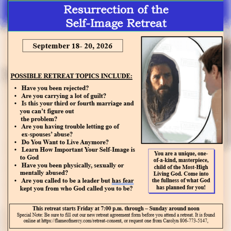 A flyer for a "Resurrection of the Self-Image Retreat" in September 2026 features a man looking into a mirror reflecting Jesus' face in the background, with a list of retreat topics and contact information in the foreground.