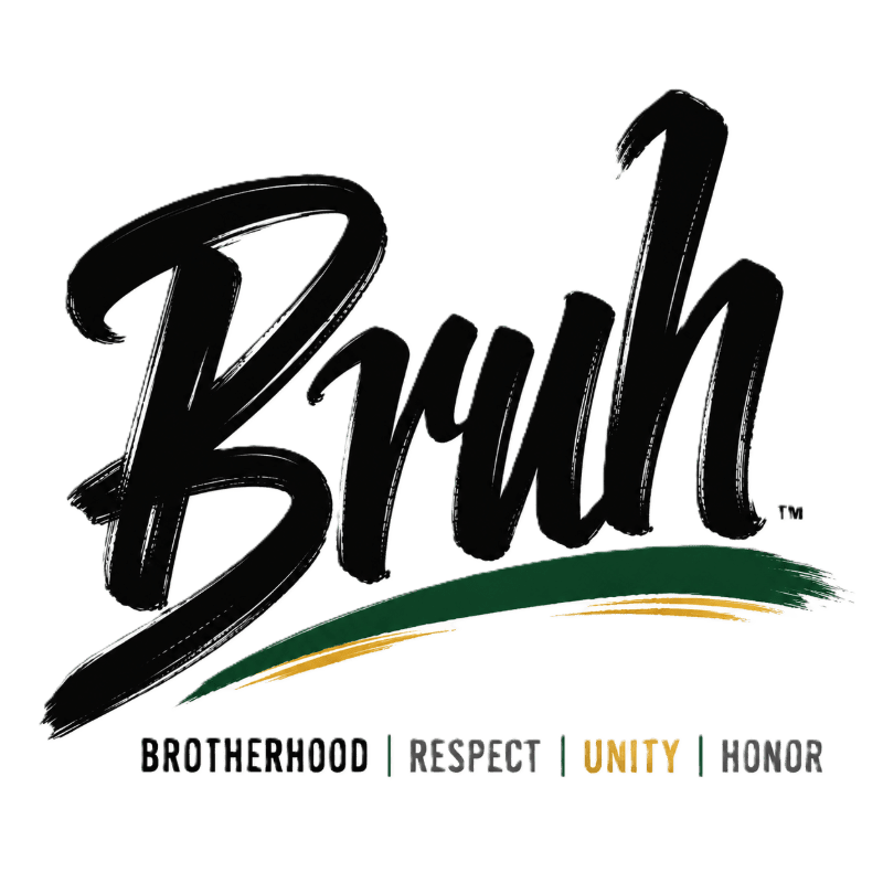Bold black brushstroke lettering spells out "Bruh" above a green and gold stripe, with "BROTHERHOOD | RESPECT | UNITY | HONOR" printed below on a white background.