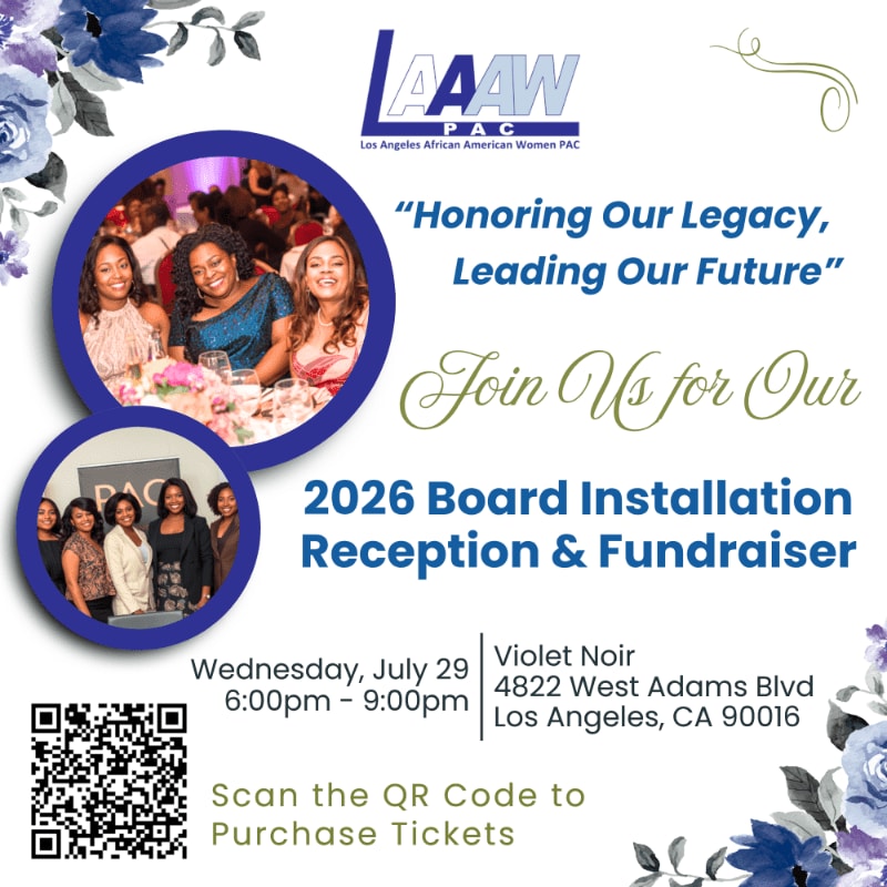A flyer for a "2026 Board Installation Reception & Fundraiser" by the Los Angeles African American Women PAC features a group photo of women in the foreground and decorative floral elements in the background.