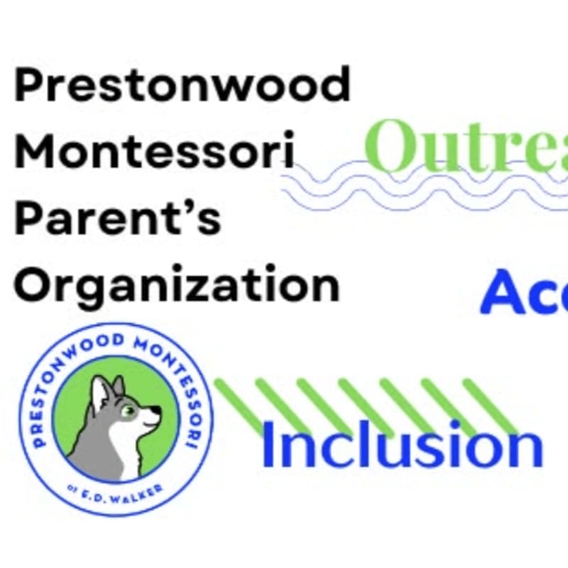 In the foreground, a circular logo with a dog's head is visible, alongside the words "Inclusion" and "Outreach" in green and blue text, while the background features the black text "Prestonwood Montessori Parent's Organization."