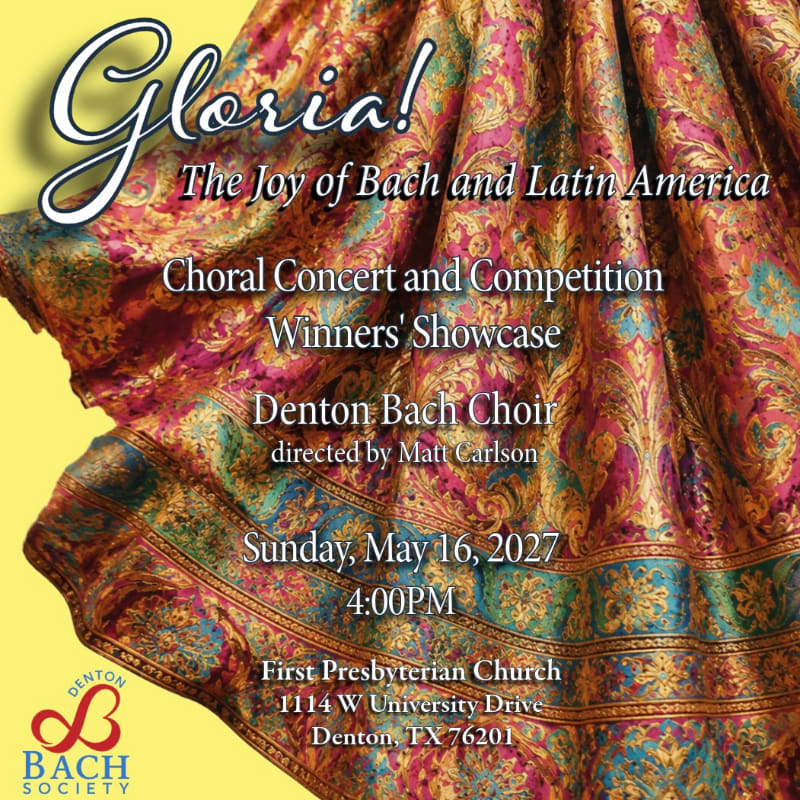 A vibrant, patterned fabric fills the foreground of a poster announcing the Denton Bach Choir's "Gloria! The Joy of Bach and Latin America" concert.