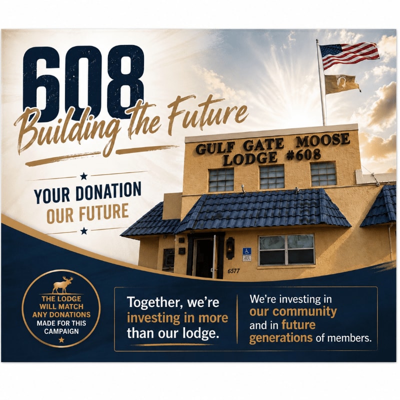 A yellow building with "GULF GATE MOOSE LODGE #608" signage stands under a bright sky with American flags, while the foreground features text about donations and community investment.