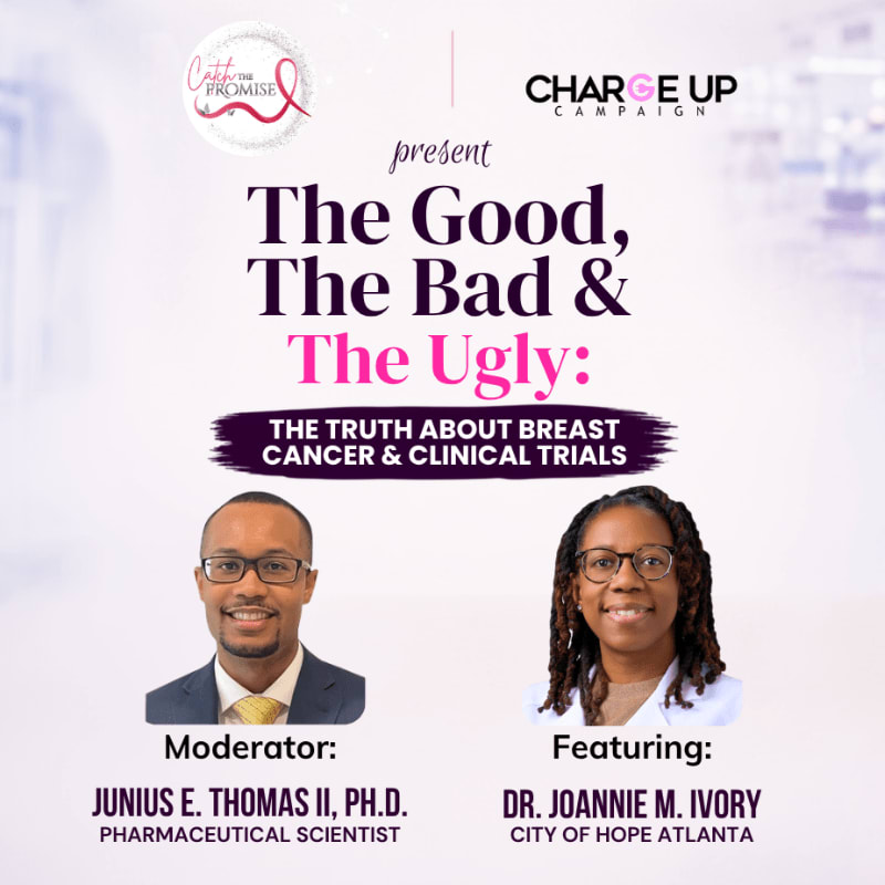 Two smiling individuals, Junius E. Thomas II and Dr. Joannie M. Ivory, are featured in the foreground against a background promoting "The Good, The Bad & The Ugly: The Truth About Breast Cancer & Clinical Trials" presented by Catch the Promise and Charge Up Campaign.
