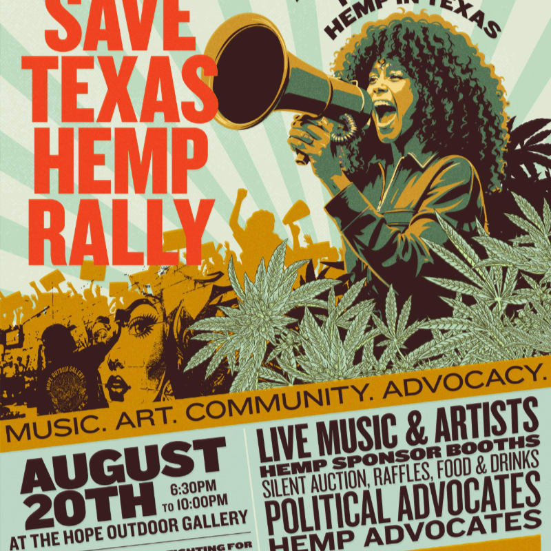 A vibrant poster for the "Save Texas Hemp Rally" features a woman with a megaphone in the foreground against a background of cheering crowds and hemp leaves, with event details listed below.