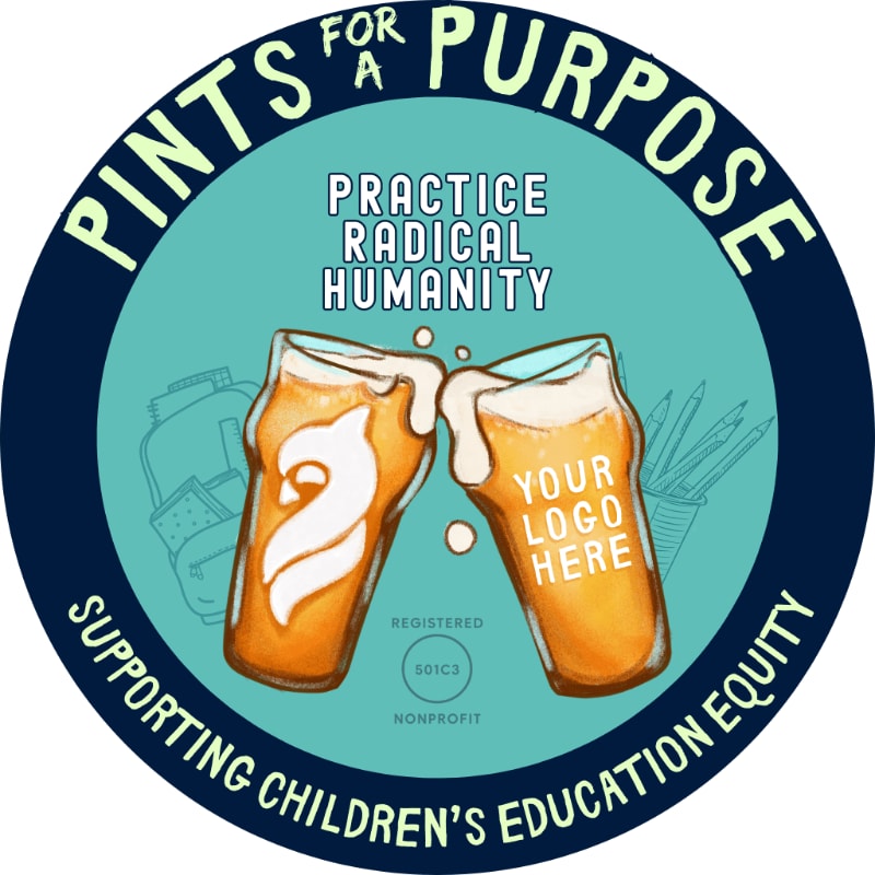 Two glasses of beer clink in the foreground, with the words "Pints for Purpose" and "Practice Radical Humanity" above them, set against a background of sketched school supplies and the text "Supporting Children's Education Equity."