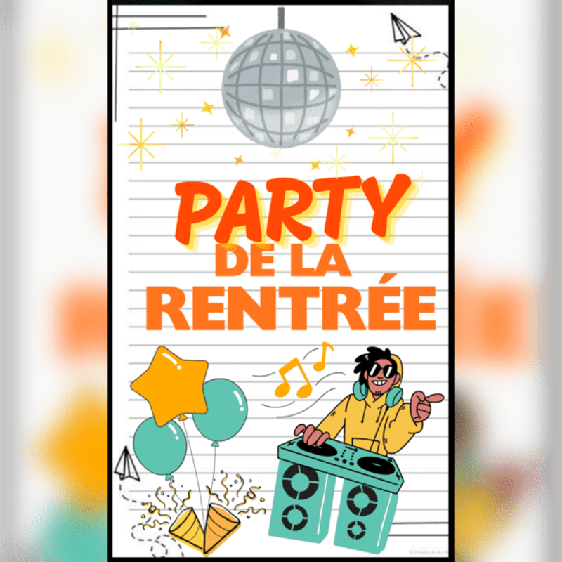 A disco ball hangs above colorful text that reads "PARTY DE LA RENTRÉE," while a DJ with headphones and balloons are in the foreground against a lined paper background.