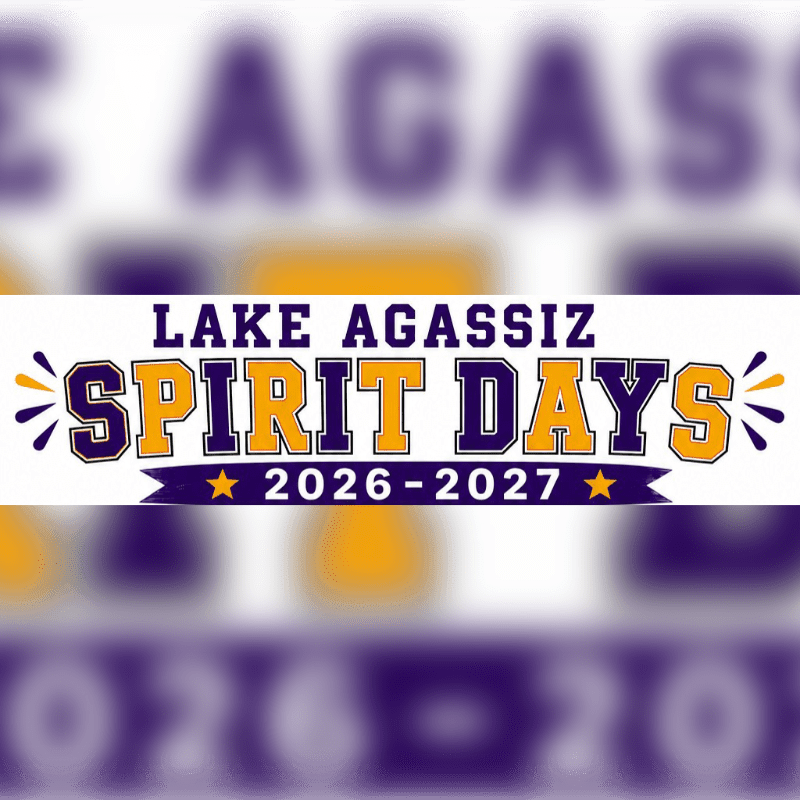 In the foreground, a banner proclaims "LAKE AGASSIZ SPIRIT DAYS 2026-2027" in bold yellow and purple letters, while the background features a blurred, repeating pattern of the word "AGASSIZ" in purple.