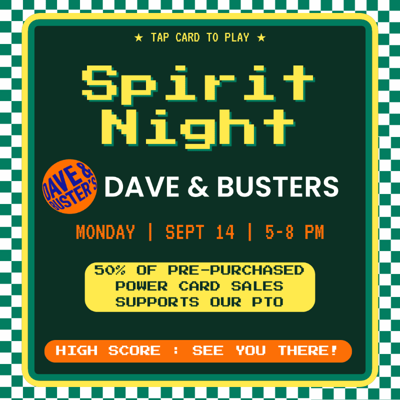 A pixelated "Spirit Night" announcement for Dave & Buster's is set against a green and white checkered background.