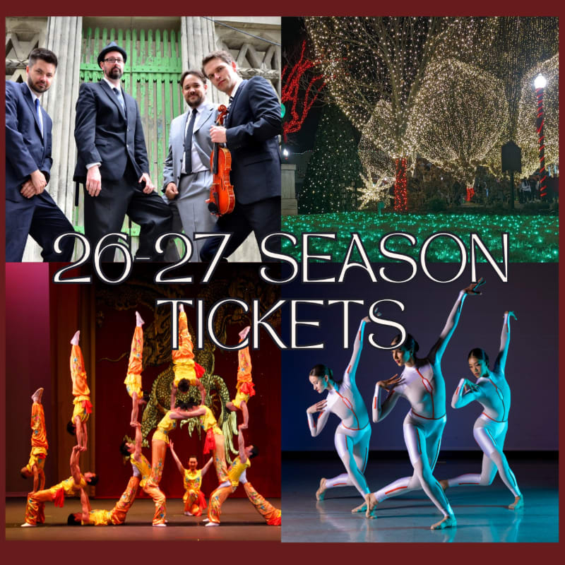 Four quadrants showcase a string quartet in the top left, a festive light display in the top right, a human pyramid in the bottom left, and dancers in the bottom right, all overlaid with "20-27 SEASON TICKETS" text.