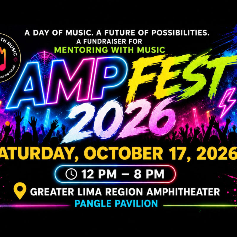 A vibrant "AMP FEST 2026" poster with neon lights and a cheering crowd in the background advertises a music fundraiser for Mentoring With Music on Saturday, October 17, 2026, from 12 PM to 8 PM at the Greater Lima Region Amphitheater.