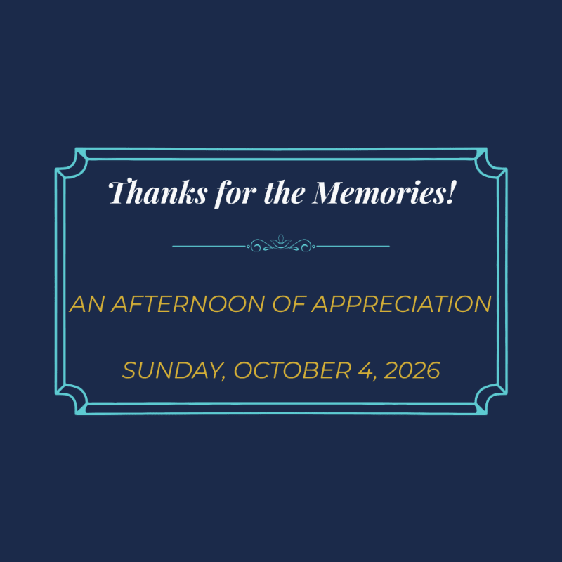 A blue background frames a light blue decorative rectangle containing text that reads "Thanks for the Memories! AN AFTERNOON OF APPRECIATION SUNDAY, OCTOBER 4, 2026".