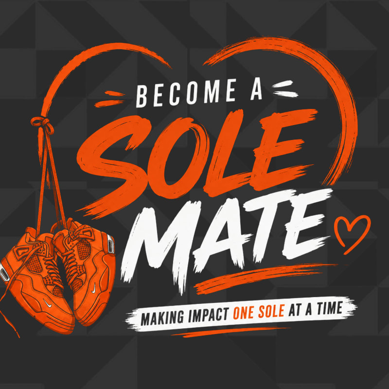 Orange sneakers hang in the foreground against a dark background with the text "BECOME A SOLE MATE" and "MAKING IMPACT ONE SOLE AT A TIME" in bold orange and white lettering.