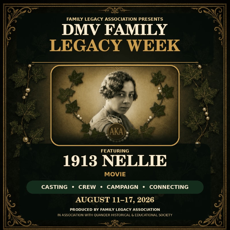 A vintage portrait of a woman wearing an "AKA" pin is framed by ivy and pearls, set against a dark, ornate background advertising "DMV FAMILY LEGACY WEEK" featuring the "1913 NELLIE MOVIE."