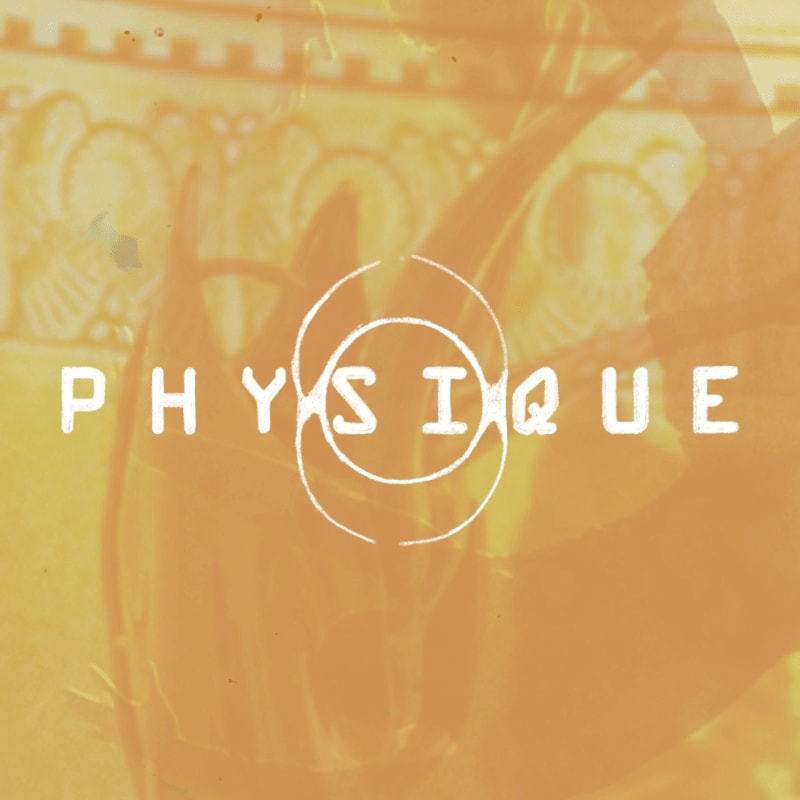 A stylized logo with the word "PHYSIQUE" is superimposed over a blurred, warm-toned background of what appears to be architectural elements.