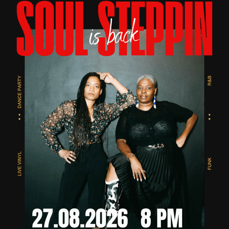 Two women pose in front of a dark background with "SOUL STEPPIN is back" in large red letters above them, and event details at the bottom.