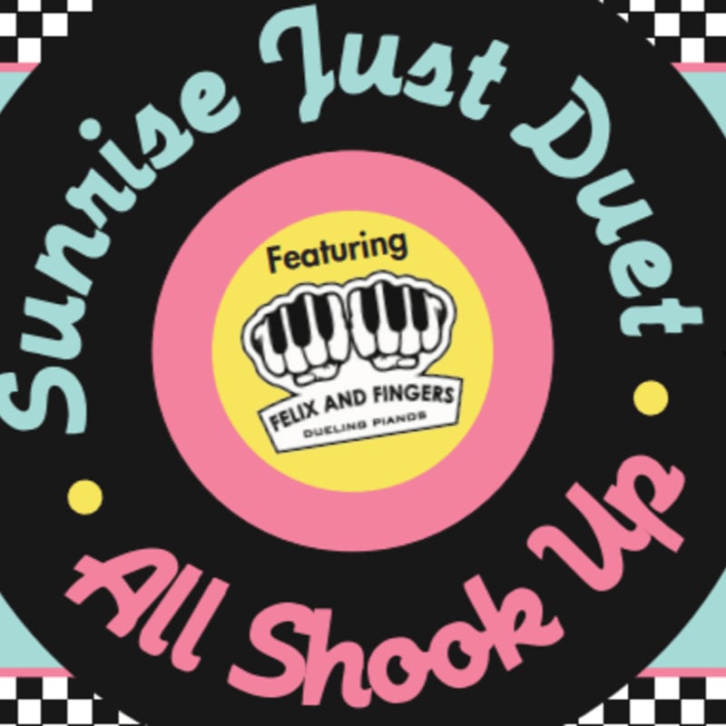 A vintage record label with "Sunrise Just Duet" and "All Shook Up" written in colorful text, featuring a cartoon of two sets of piano keys with "Felix and Fingers Dueling Pianos" below, is set against a checkered background.