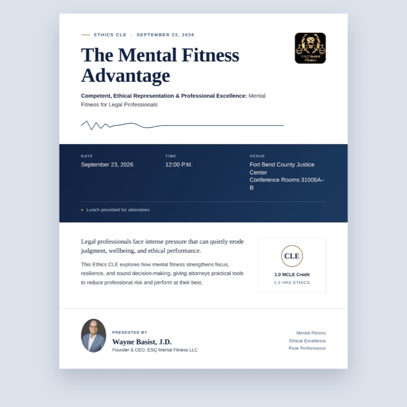 A flyer for an ethics CLE event titled "The Mental Fitness Advantage" is presented with event details in the middle and presenter information at the bottom.