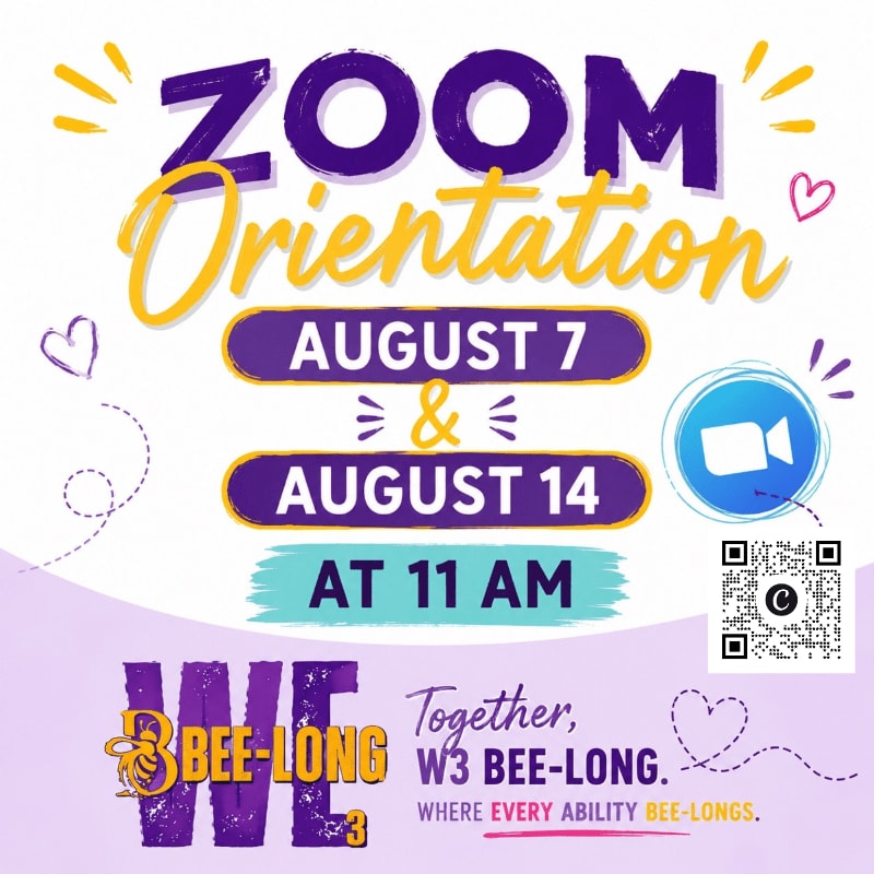 Purple and yellow text announces a "ZOOM Orientation" on August 7 and 14 at 11 AM, with a Zoom logo and QR code in the background, and a "WE BEE-LONG" slogan at the bottom.
