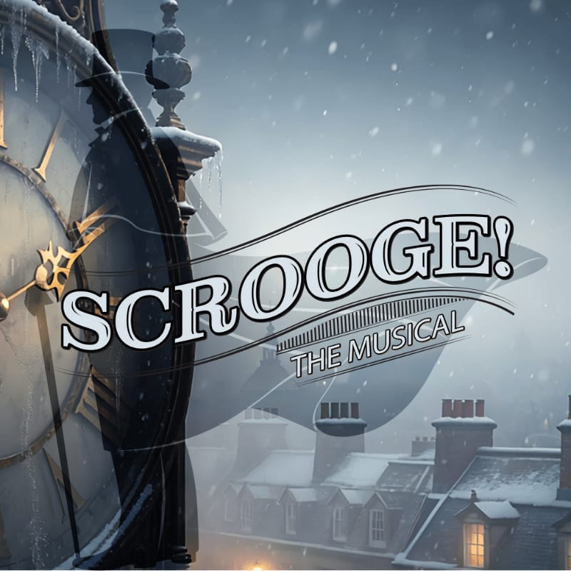 A large, snow-covered clock face dominates the foreground, with a snowy cityscape and the title "SCROOGE! THE MUSICAL" visible in the background.