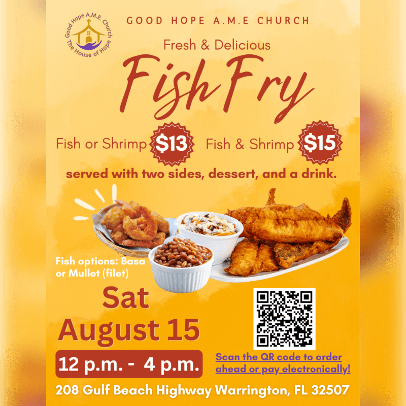 A flyer advertises a "Fish Fry" event hosted by Good Hope A.M.E. Church, featuring a close-up of fried fish and shrimp in the foreground against a yellow background with event details.