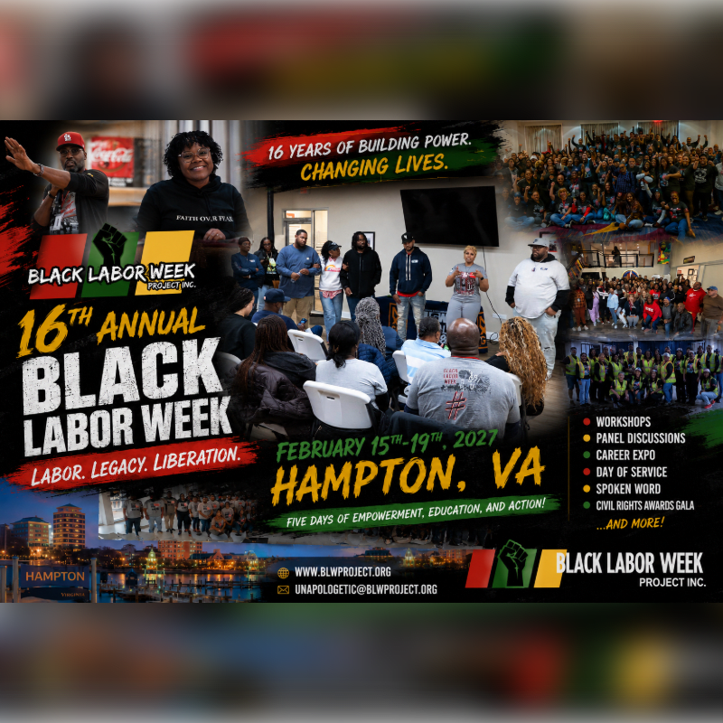 In the foreground, bold text announces the 16th Annual Black Labor Week in Hampton, VA, while the background features a collage of images depicting community gatherings and speakers.