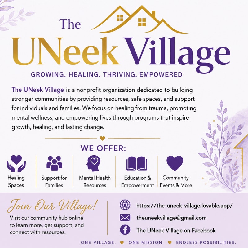 A purple and gold graphic advertises "The UNeek Village," a nonprofit offering healing spaces, family support, mental health resources, education, and community events, with a stylized house and floral accents in the background.