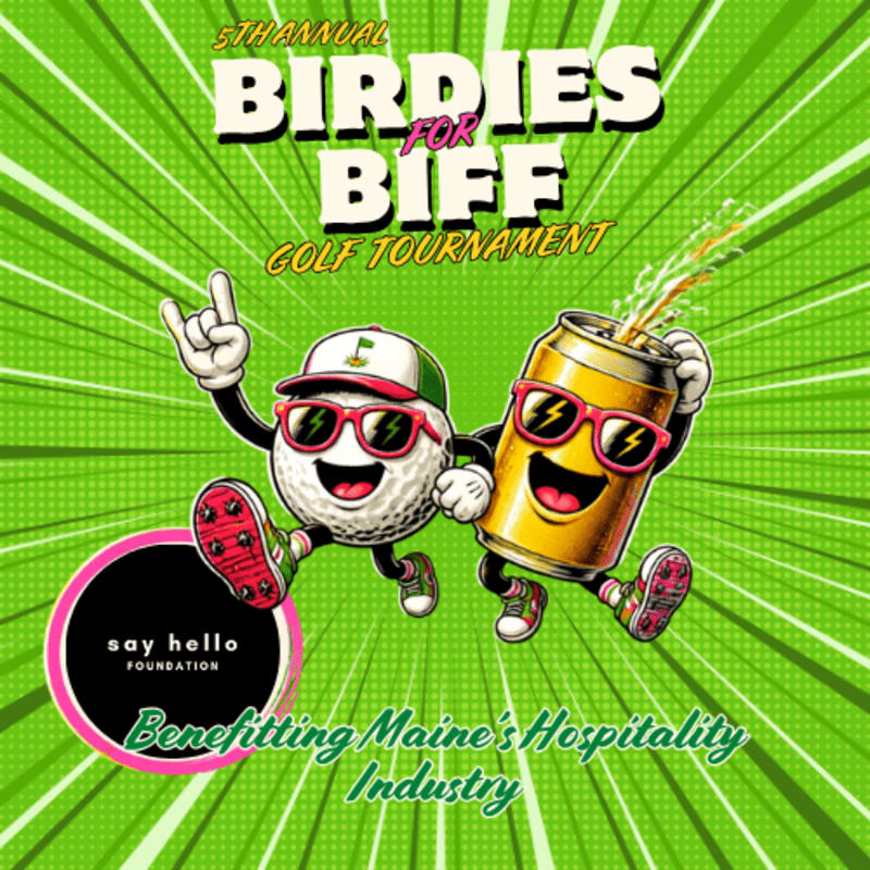 A cartoon golf ball and a can of beer, both wearing sunglasses and giving a thumbs up, are jumping in front of a bright green, comic-book-style background with the text "5th Annual Birdies for BIFF Golf Tournament" and "Benefiting Maine's Hospitality Industry" at the top and bottom respectively.