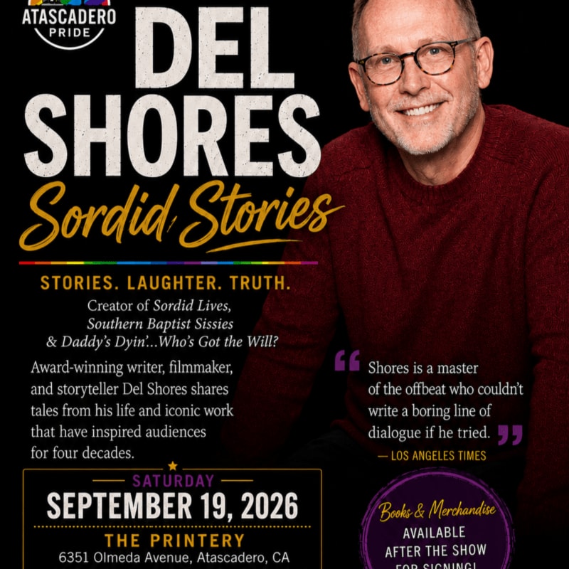 A smiling man with glasses is featured in the background of a poster advertising "Del Shores Sordid Stories" with event details in the foreground.