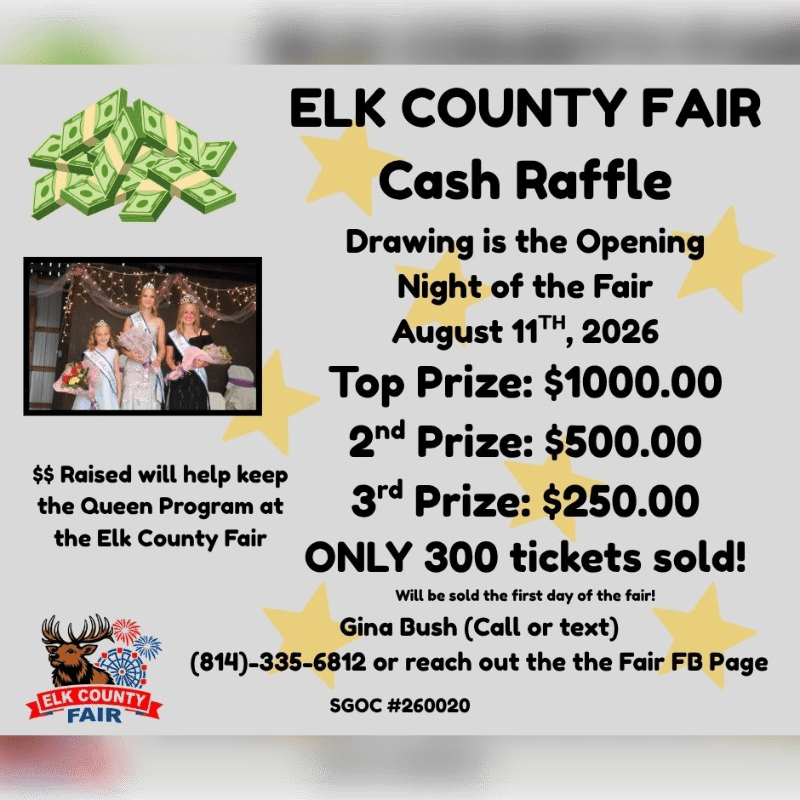 A flyer for the Elk County Fair Cash Raffle features a pile of money and a photo of beauty queens in the foreground, with the raffle details and fair logo in the background.