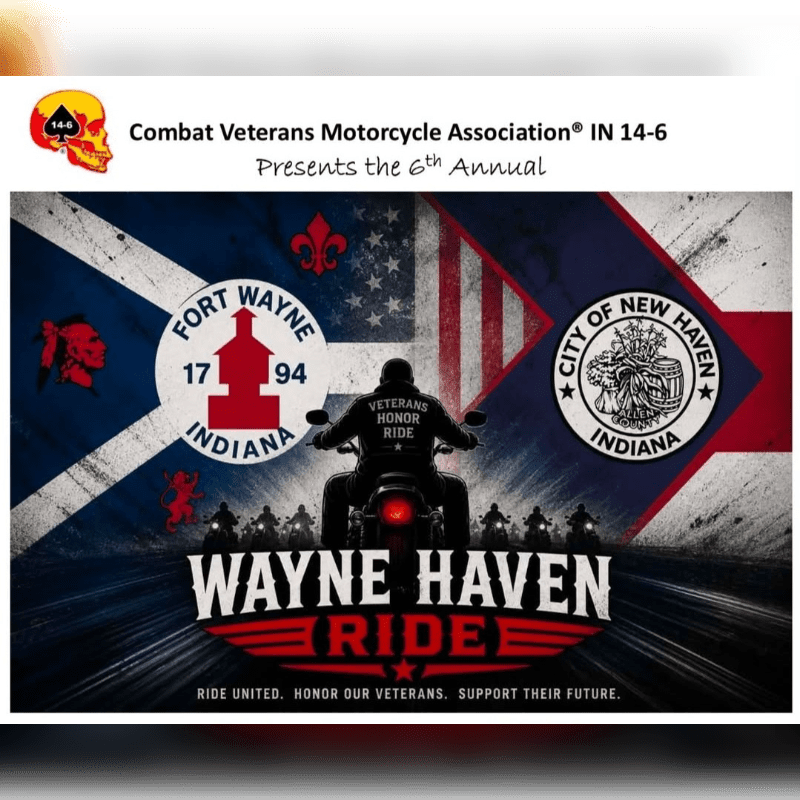 A motorcycle rider leads a procession on a road in front of a backdrop featuring the flags of Fort Wayne and New Haven, Indiana, advertising the Combat Veterans Motorcycle Association's 6th Annual Wayne Haven Ride.