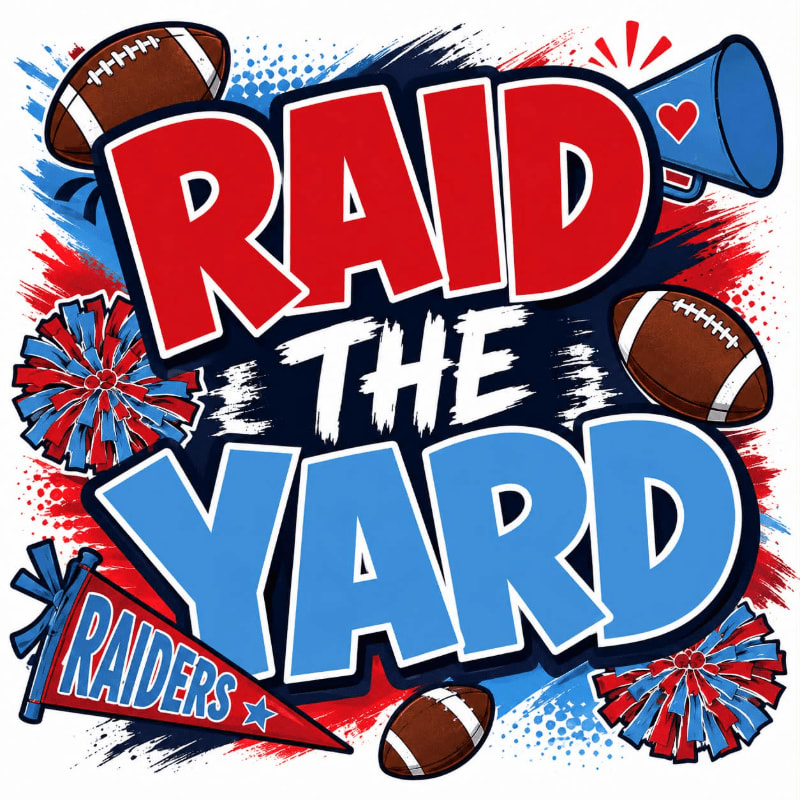 In the foreground, footballs, pom-poms, and a pennant with "RAIDERS" are scattered around bold red and blue text that reads "RAID THE YARD," while the background features a splash of red and blue paint splatters.
