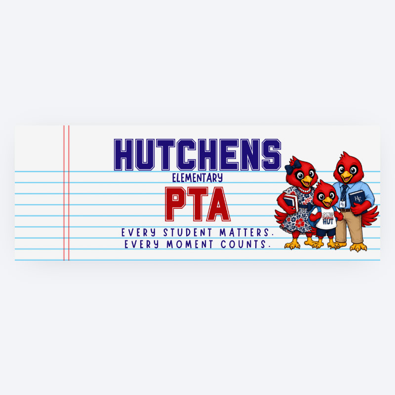 Three cartoon cardinals stand on a lined paper background with "HUTCHENS ELEMENTARY PTA" and a slogan printed above them.