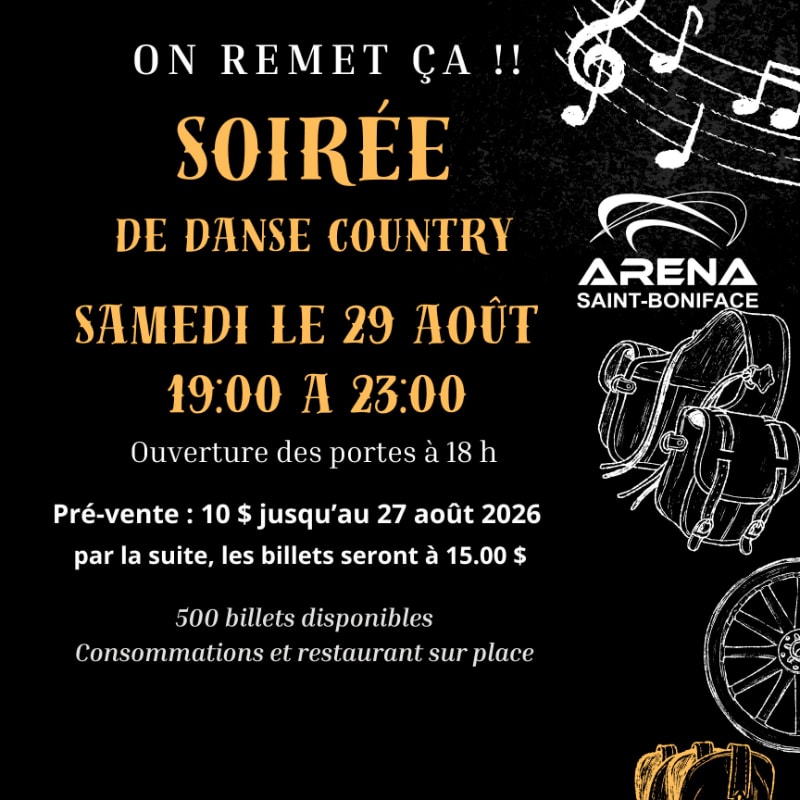 A country dance night poster with musical notes and saddlebags in the background announces a Saturday, August 29th event at Arena Saint-Boniface.