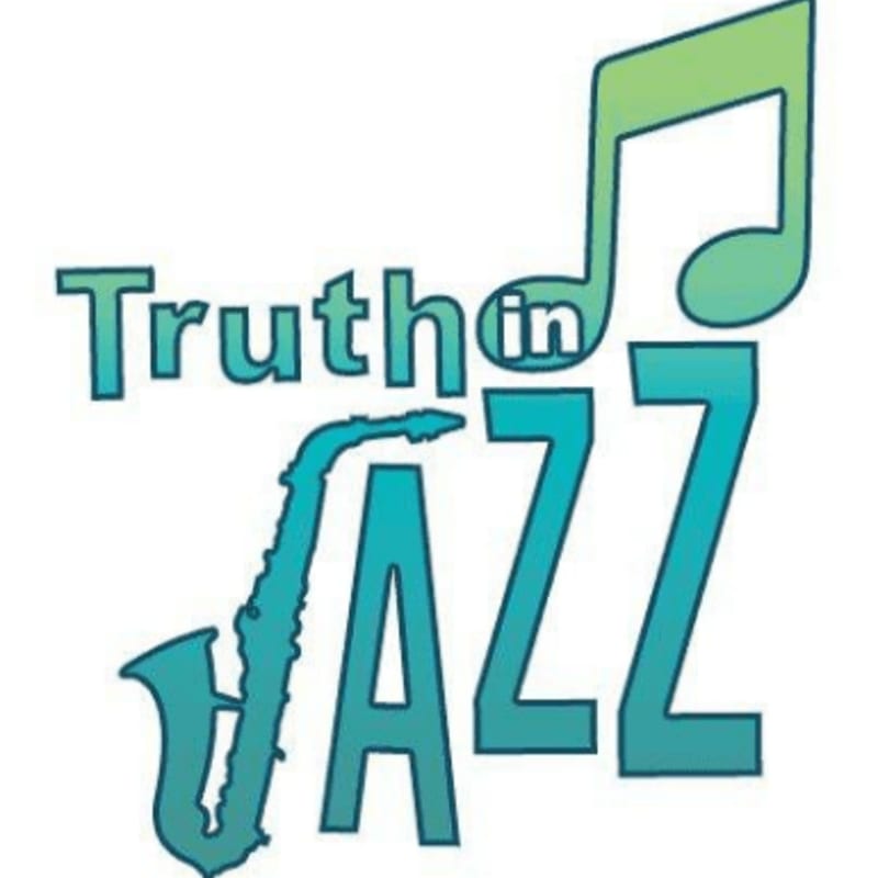 A saxophone and musical notes are integrated into the words "Truth in Jazz" against a white background.