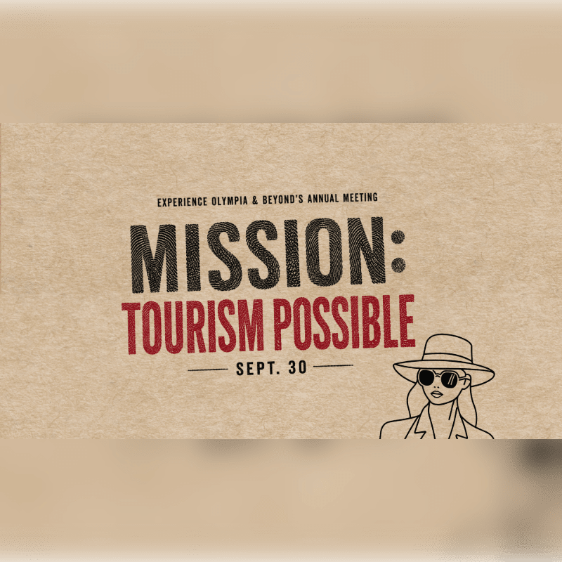 A stylized drawing of a woman in a hat and sunglasses stands in the foreground against a textured background featuring the text "MISSION: TOURISM POSSIBLE" and "EXPERIENCE OLYMPIA & BEYOND'S ANNUAL MEETING."