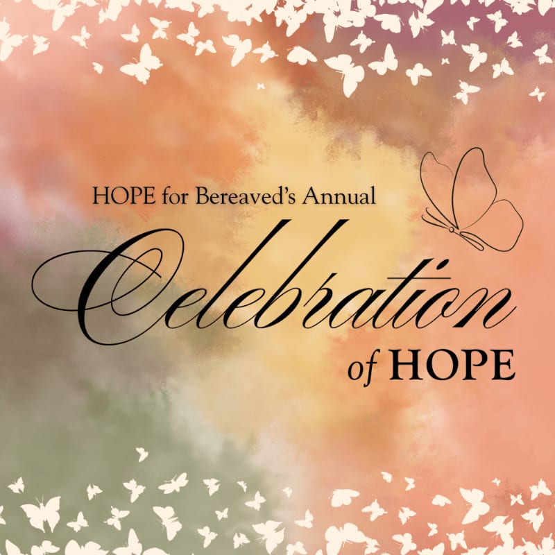 White butterflies flutter around the text "HOPE for Bereaved's Annual Celebration of HOPE" against a soft, watercolor-like background of pink, orange, and green hues.
