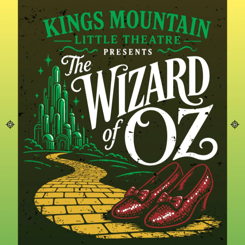 A yellow brick road leads to the Emerald City in the background, with ruby slippers in the foreground, all under the title "The Wizard of Oz" presented by Kings Mountain Little Theatre.