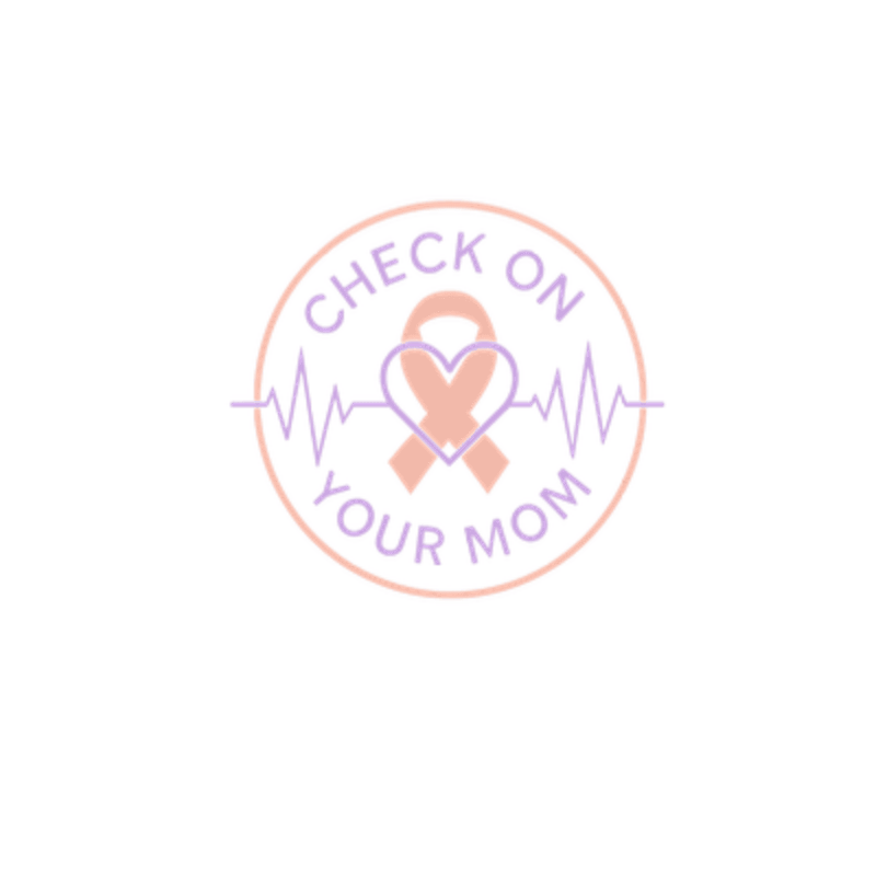 A pink ribbon forming a heart is centered within a circular emblem with the words "CHECK ON YOUR MOM" and a purple heartbeat line, all set against a plain white background.
