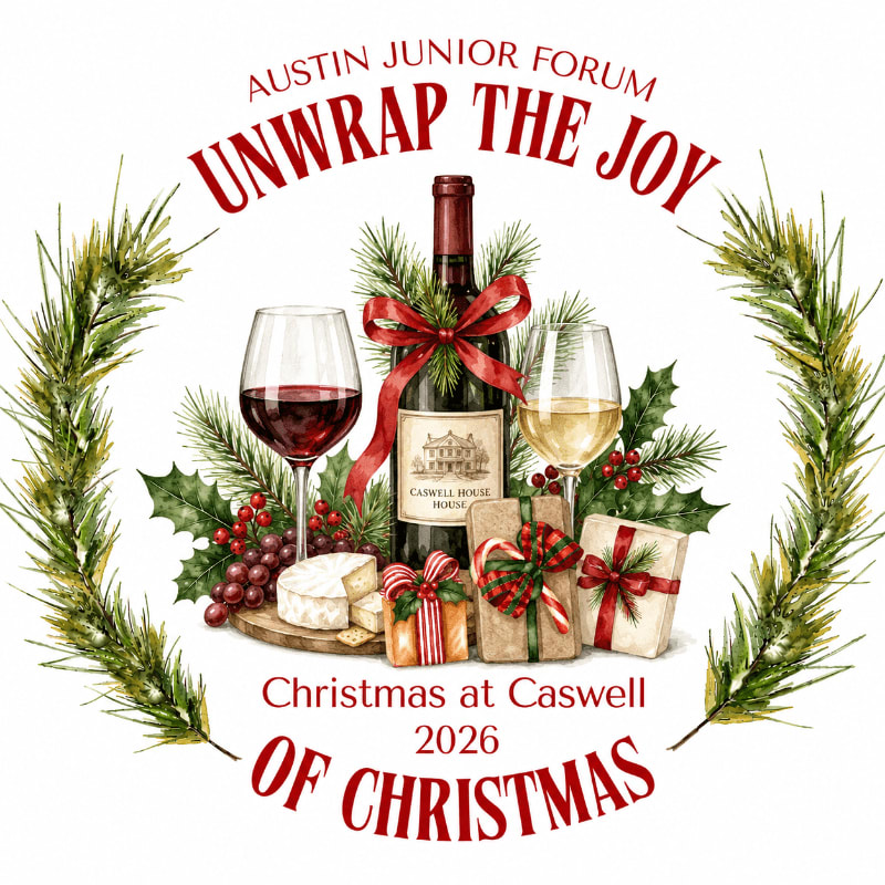 A festive arrangement of wine, cheese, and gifts sits in the foreground, framed by a garland of pine branches and holly in the background, all under the text "Austin Junior Forum Unwrap the Joy of Christmas".