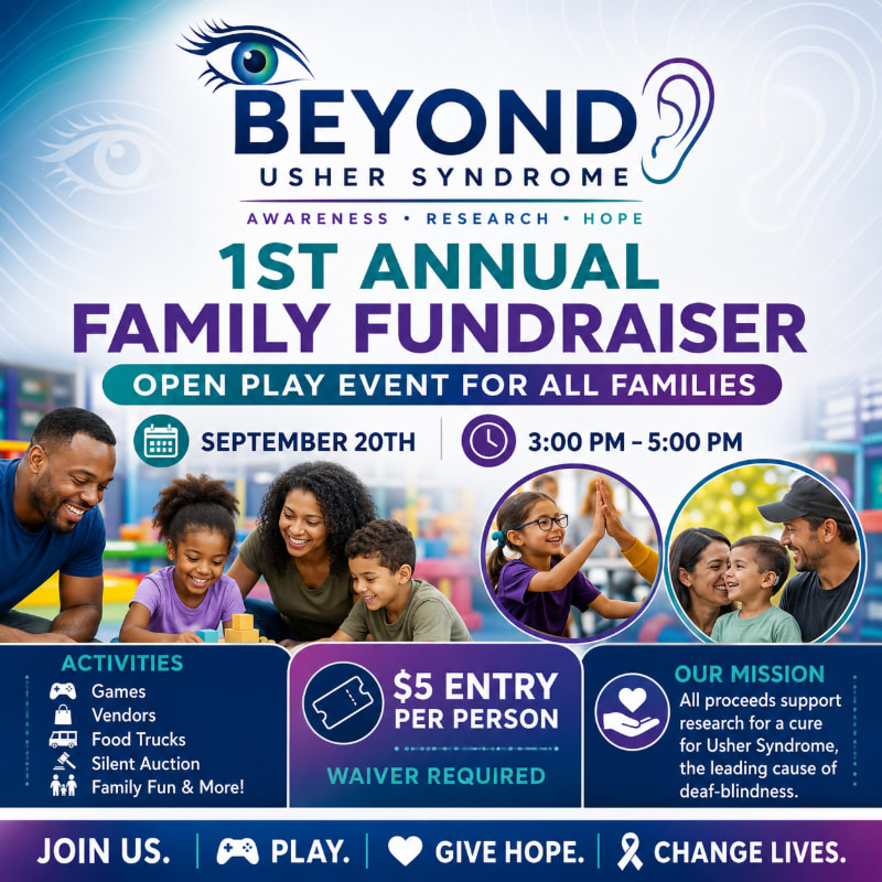 A vibrant poster advertises the "Beyond Usher Syndrome 1st Annual Family Fundraiser" with smiling families in the foreground and event details in the background.