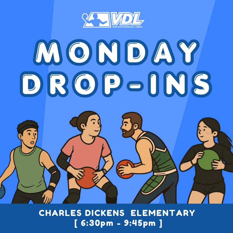 Four cartoon people are holding dodgeballs in the foreground, with a blue background featuring the text "MONDAY DROP-INS" and a VDL logo.
