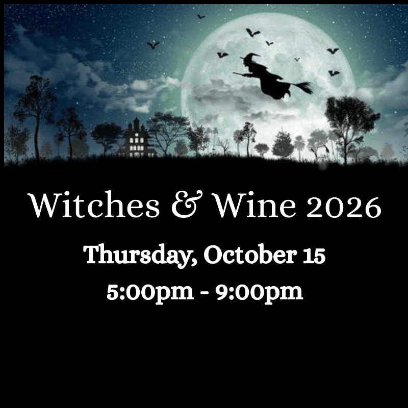 A witch flies across a large full moon in the background, with silhouetted trees and a spooky house, while the foreground displays event details for "Witches & Wine 2026" on Thursday, October 15 from 5:00pm to 9:00pm.
