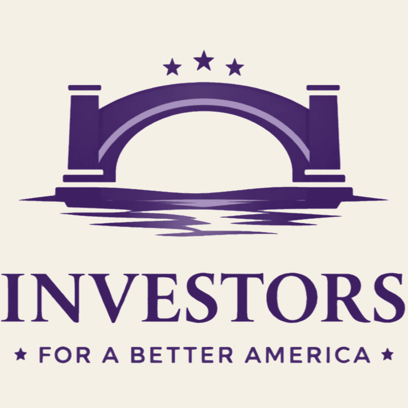 A purple bridge with three stars above it is reflected in water, with the words "INVESTORS FOR A BETTER AMERICA" below on a cream background.